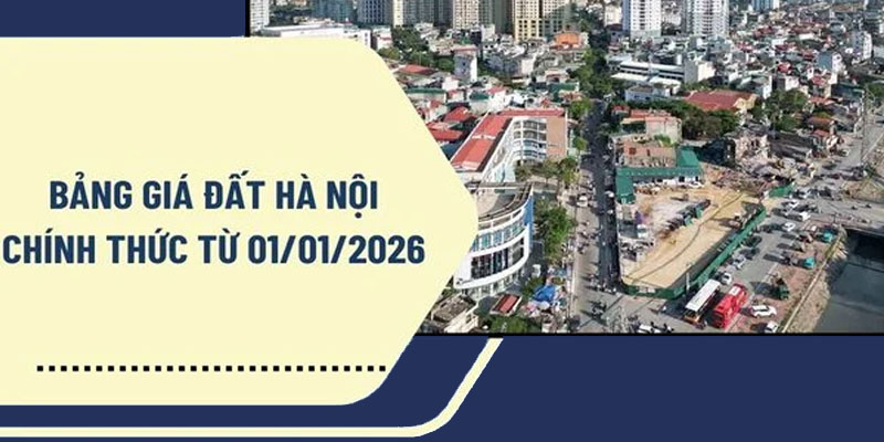 Bảng Giá Đất Hà Nội Mới Nhất 2026