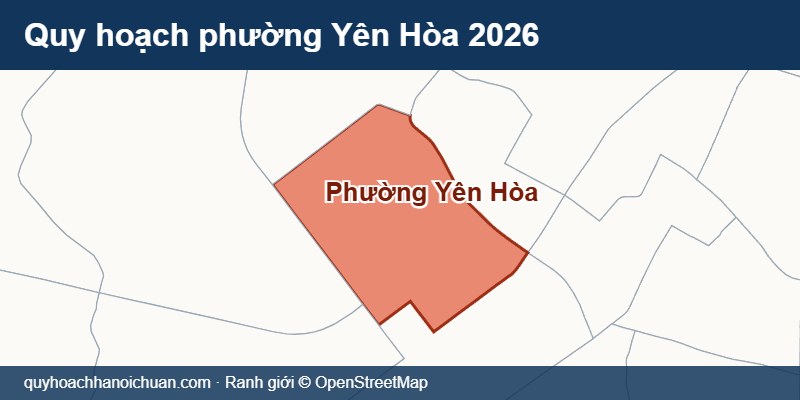 Quy hoạch phường Yên Hòa 2026